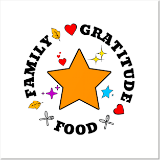 Familly, Food, Gratitude - Thanksgiving Posters and Art
